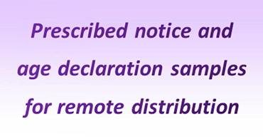 Prescribed notice and age declaration samples for remote distribution
