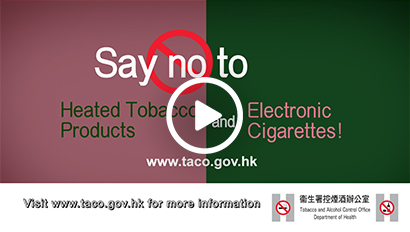 Say No to Heated Tobacco Products and Electronic Cigarettes!