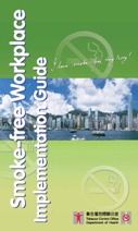Smoke-free Workplace Implementation Guide Smoke-free Workplace Implementation Guide